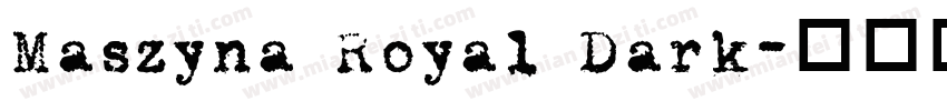 Maszyna Royal Dark字体转换